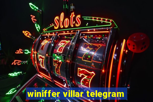 winiffer villar telegram